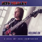 jeff-healey-holding-on-home-2
